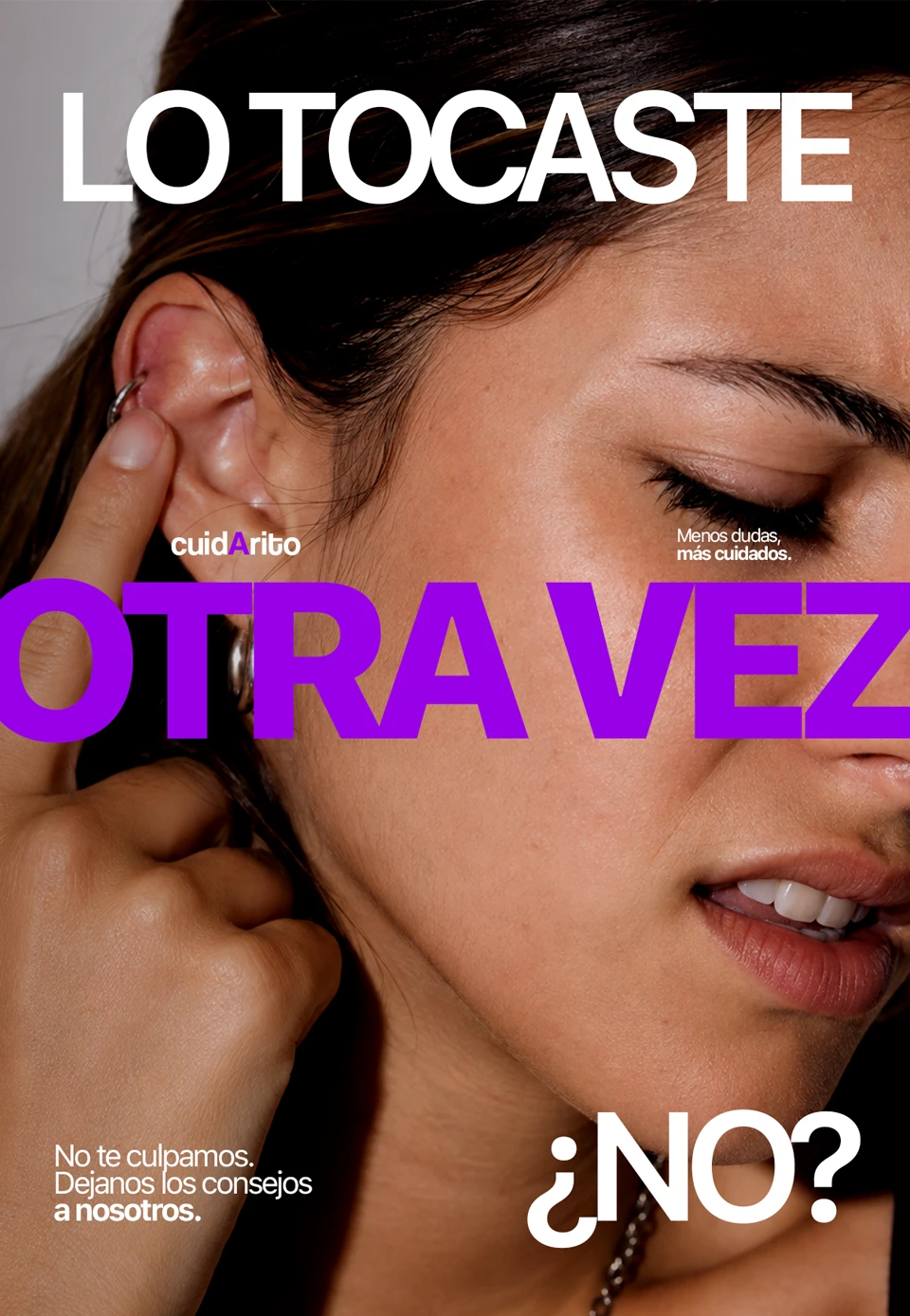Pieza de vía pública de Cuidarito sobre el cuidado de piercings, con el mensaje «Lo tocaste otra vez ¿no?».